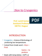Introduction To Cryogenics: Prof. Sumit Kumar Assistant Professor NIETM, Nagpur