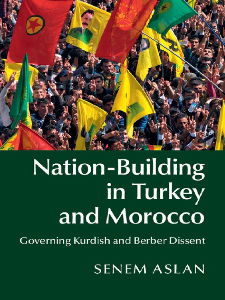 Nation Buildind in Turkey and Morocco PDF Kurds Tribe