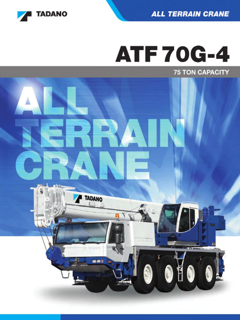 TADANO ATF 70G―4 タダノクレーン Tadano ATF 70G-4 Crane Overview and Specifications | Bigge.com