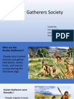 Hunter Gatherers Society: Created By: Aarush Gupta Class - 6B, The Millennium School