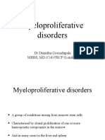 Myeloproliferative Disorders: DR Dumitha Govindapala MBBS, MD (Col) FRCP (London)