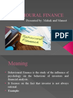 Behavioural Finance: Presented By: Mahak and Maneet