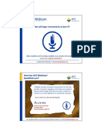 We Will Begin Momentarily at 2pm ET: How Has ACS Webinars Benefited You?