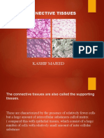 Connective Tissues: Kashif Majeed