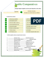 Double Comparatives: Used To Express That Two Changes Happen Together and One Part Depends On The Other