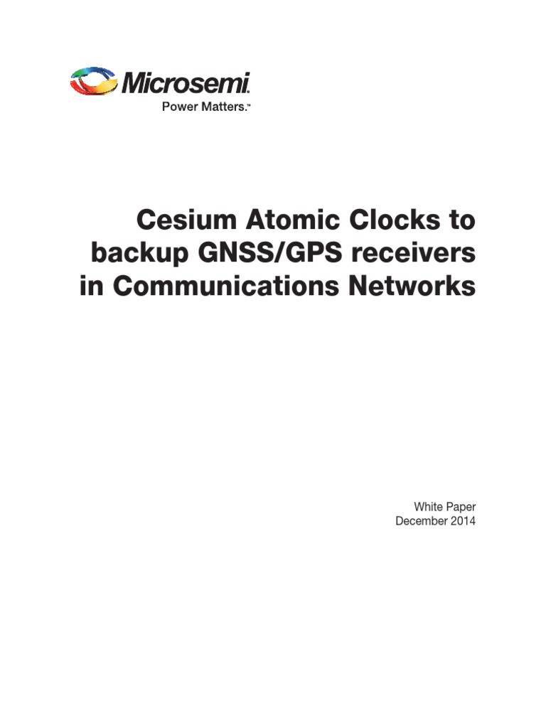 Cesium Atomic Clocks To Backup GNSS/GPS Receivers in Communications