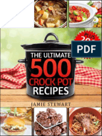 Crock Pot Recipes the Ultimate 500 Crockpot Recipes Cookbook