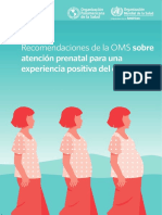 Recomendaciones de La OMS Sobre Atención Prenatal Para Una Experiencia Positiva Del Embarazo