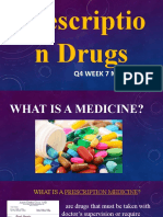 Prescriptio N Drugs: Q4 Week 7 Mapeh Vi