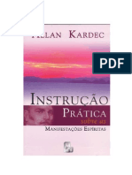 Allan Kardec - (1858) Instrucao Pratica Sobre as Manifestacoes Espiritas