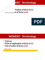 MOMENT - Terminology: - Fulcrum - Point of Application of Force - Line of Action of Force