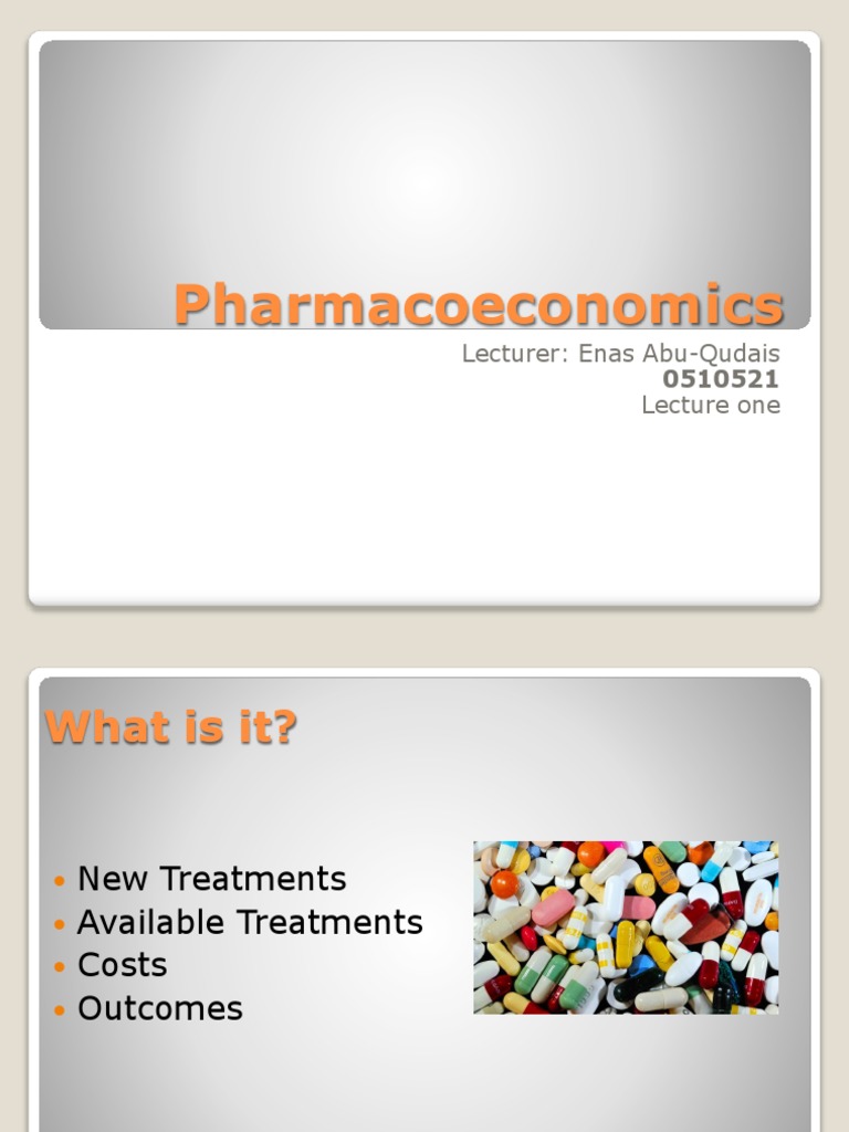 Pharmacoeconomics Lecture One PDF Cost Effectiveness Analysis