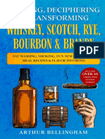 Hacking, Deciphering and Transforming Whiskey, Scotch, Rye, Bourbon and Brandy：Fat Washing, Smoking, Fun New Cocktails, Meal Recipes and Flavor Infusions – Includes over 50 Unique ways to Enjoy Whiskey，Arthur Bellingham