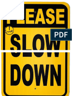 Slow Down A2