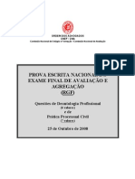 Prova escrita nacional de Deontologia Profissional e Prática Processual Civil - Outubro 2008 - RGF