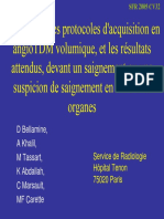 Décrire Les Protocoles D'acquisition en AngioTDM Volumique, Et Les Résultats Attendus, Devant Un Saignement Ou Une Suspicion de Saignement en Différents Organes