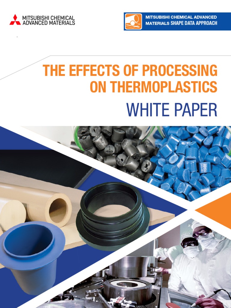 The Effects Of Processing On Thermoplastics White Paper Pdf