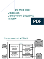 Managing Multi-User Databases. Concurrency, Security & Integrity