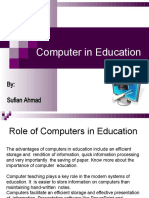 Computer in Education: By: Sufian Ahmad