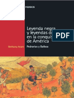 Aram, Bethany. - Leyenda Negra y Leyendas Doradas en La Conquista de América. Pedrarias y Balboa (2008)