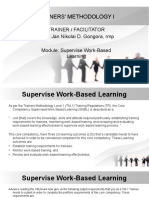 Trainers' Methodology I: Trainer / Facilitator Arch. Jan Nikolai D. Gongora, RMP Module: Supervise Work-Based Learning