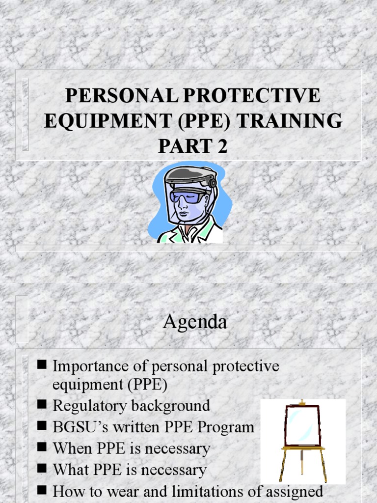 Personal Protective Equipment (Ppe) Training PDF Personal Protective Equipment