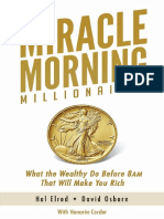 Miracle Morning Millionaires What the Wealthy Do Before 8AM That Will Make You Rich (the Miracle Morning Book 11) by Hal Elrod David Osborn Honoree Corder (Z-lib.org)
