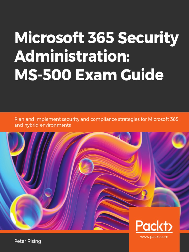 Microsoft 365 Security Administration: MS-500 Exam Guide | PDF | Office 365  | Cloud Computing