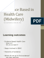 Evidence Based in Health Care (Midwifery) : Dwi Izzati Budiono, S.Keb, BD., MSC