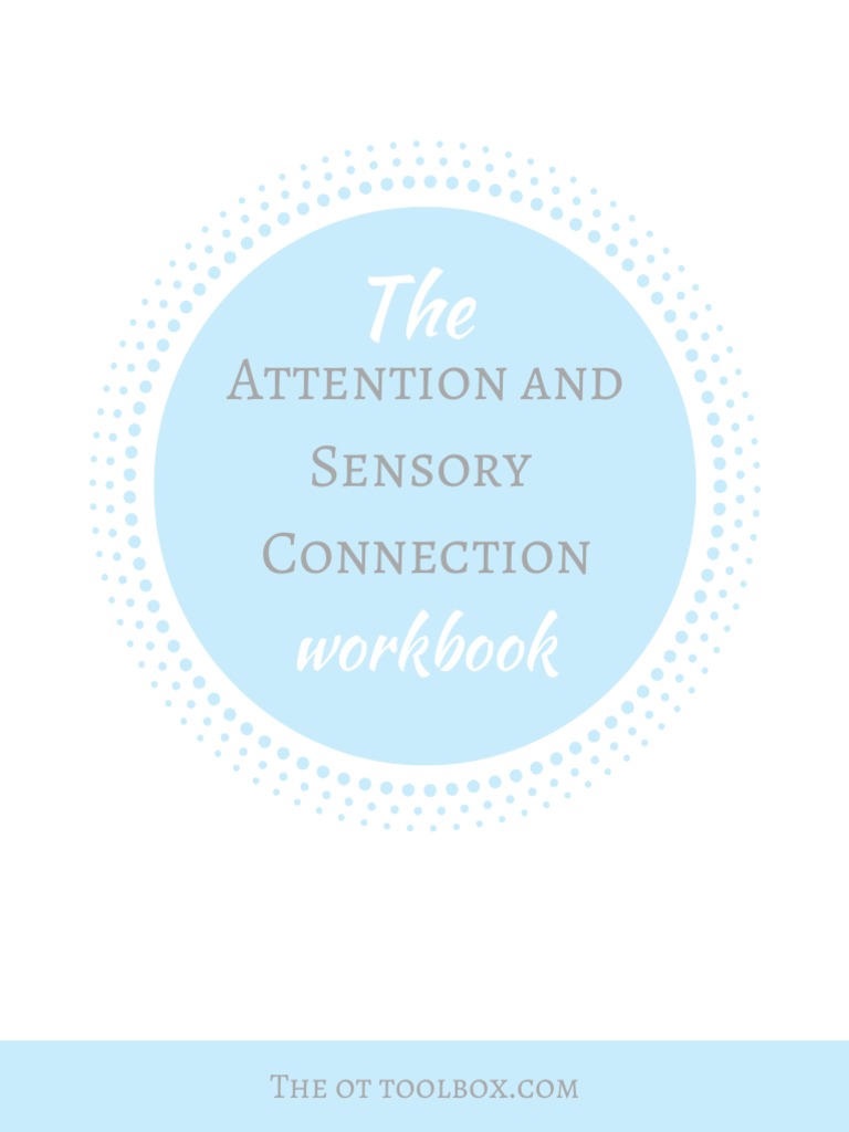 Attention and Sensory Connection: Workbook | PDF | Perception | Attention