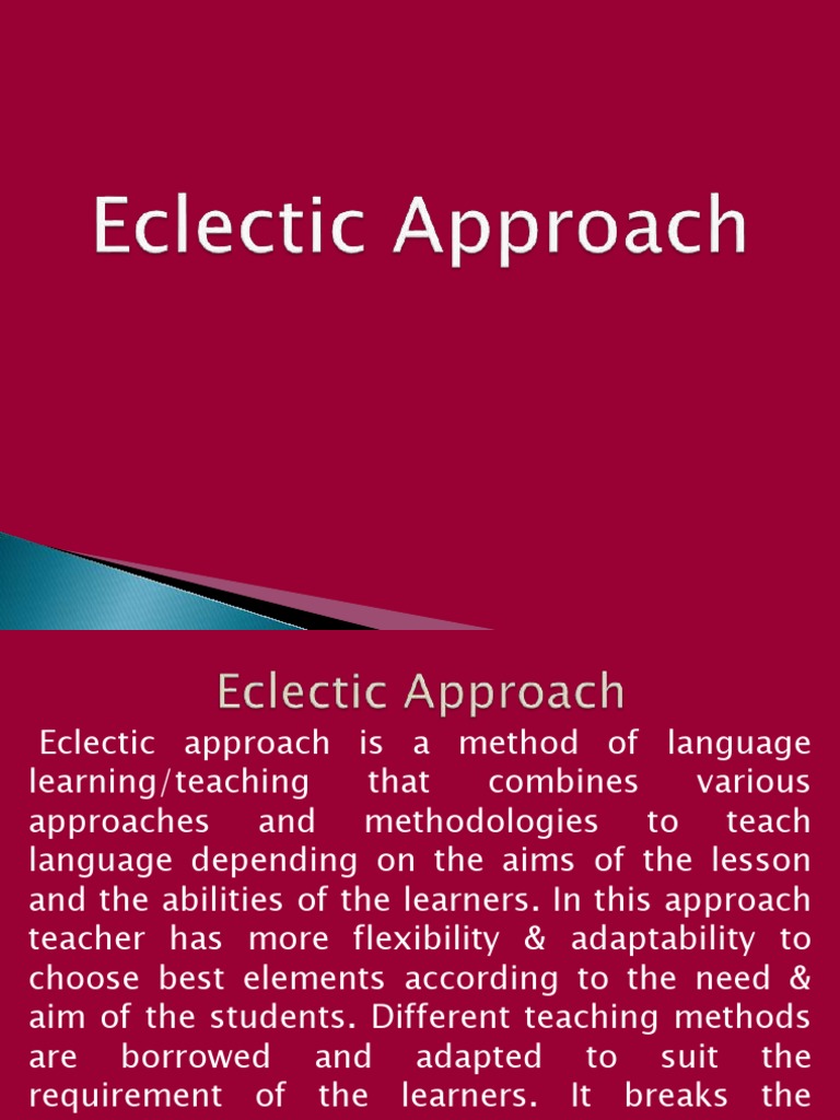 Eclectic Approach PPT 1 PDF Language Education Behavior Modification