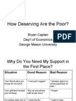 How Deserving Are The Poor?: Bryan Caplan Dep't of Economics George Mason University