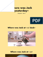 Where was Jack yesterday