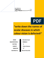 Write Down The Names of Ocular Diseases in Which Colour Vision Is Defected!