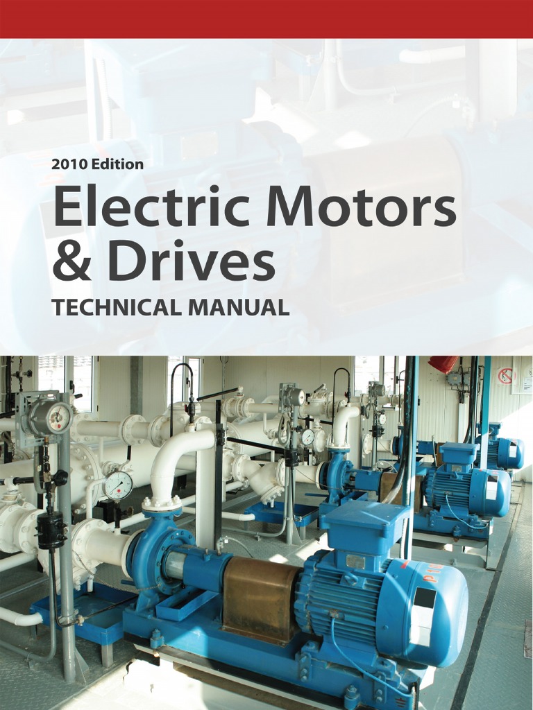 2010 Edition Electric Motors and Drives Technical Manual PDF