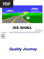 Six Sigma: "Quality Is Our Job, Customer Satisfaction Is Our Duty, Customer Loyalty Is Our Future"