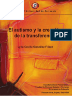 Gonzalez, Lyda (2010). El Autismo y La Creación de La Transferencia. Ed. UdeA