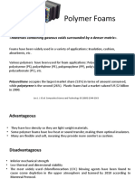 Polymer Foams: Materials Containing Gaseous Voids Surrounded by A Denser Matrix