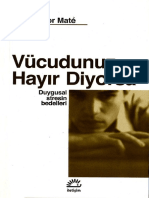 GABOR MATE Vucudunuz Hayr Diyorsa