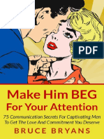 Make Him Beg For Your Attention - 75 Communication Secrets For Captivating Men To Get The Love and Commitment You Deserve - PDF Room