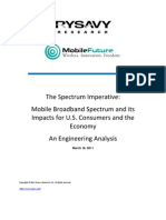 The Spectrum Imperative: Mobile Broadband Spectrum and Its Impacts For U.S. Consumers and The Economy An Engineering Analysis