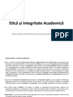 Etică Și Integritate Academică: Instrumente Instituționale Necesare Promovării Eticii Curs 4
