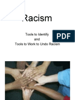 Racism: Tools To Identify and Tools To Work To Undo Racism