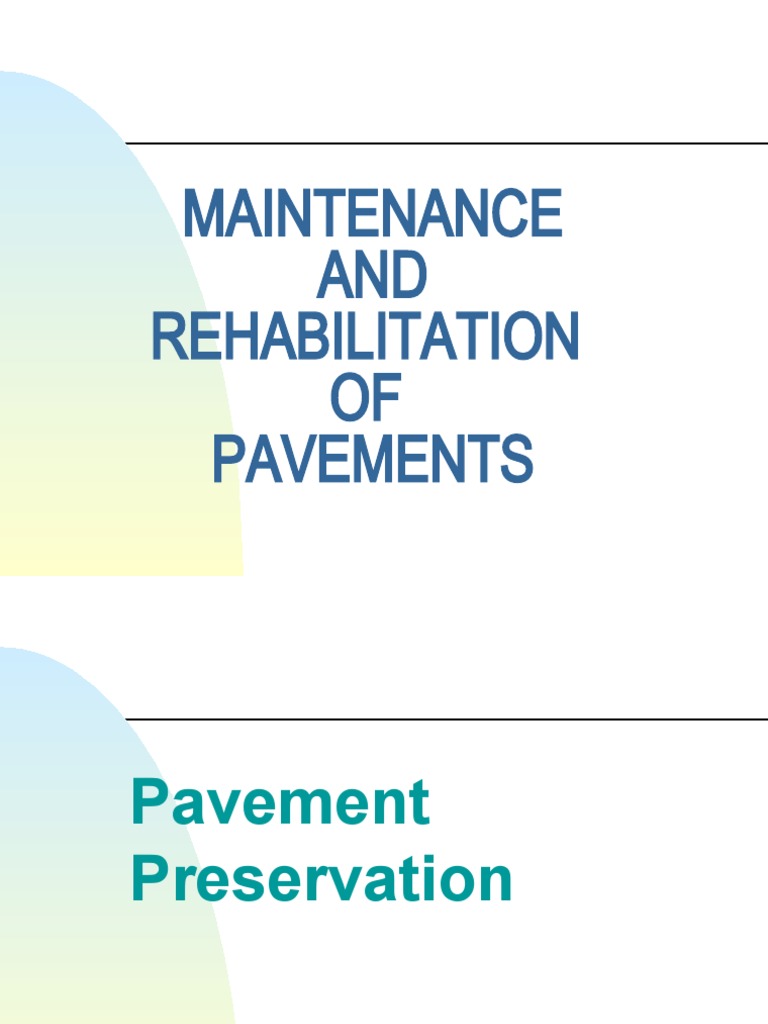 Pavement Maintenance and Rehabilitation Guide | PDF | Road Surface ...
