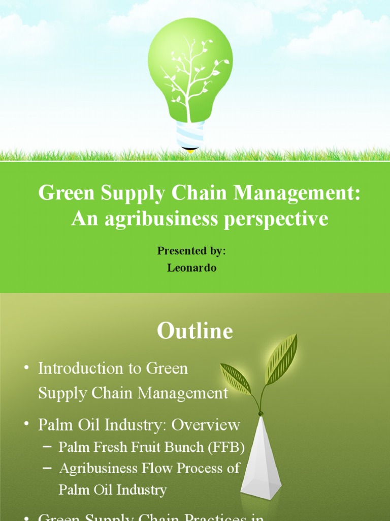 Agribusiness Green SCM Insights | PDF | Supply Chain Management | Palm Oil