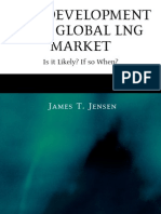 The Development of A Global LNG Market: James T. Jensen
