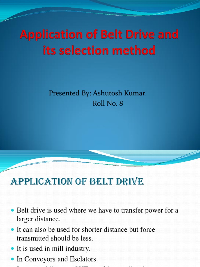 Application of Belt Drive and Selection Method PDF Belt (Mechanical) Manufactured Goods