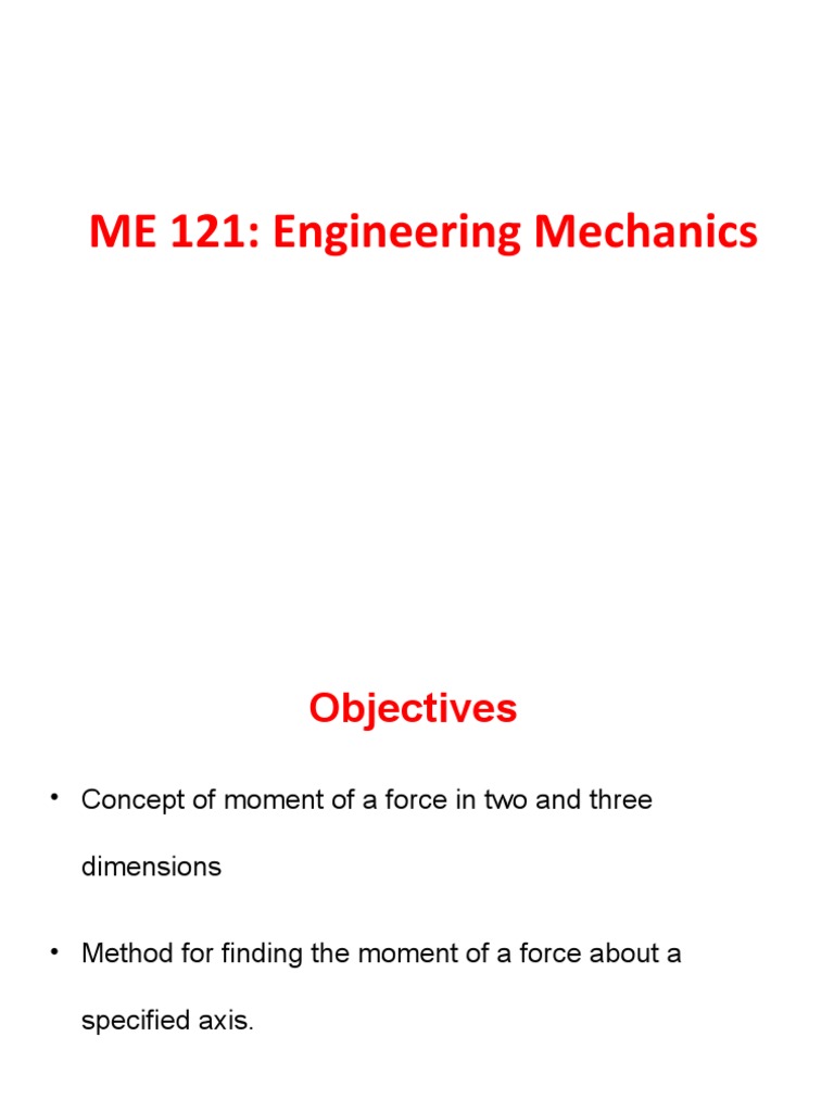 ME 121: Engineering Mechanics | PDF | Torque | Rotation Around A Fixed Axis