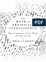 The Myth of Artificial Intelligence Why Computers Can't Think The Way We Do by Erik J. Larson