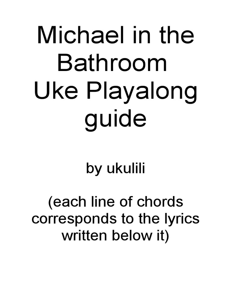 Michael in The Bathroom Uke Playalong Guide PDF Entertainment (General)
